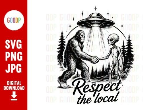 Download Respect Local Bigfoot Alien UFO SVG - Premium Resources