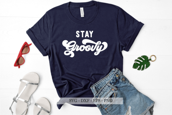 Download Stay Groovy Svg, Retro Svg, Hippie Svg - Premium Resources